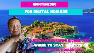 Digital Nomad Destination Guide Montenegro I Digital Nomad Visa I Cost of Living I Things to Do