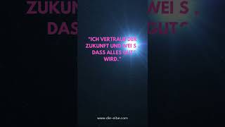 Alles wird gut: #Affirmation für #Zuversicht in die #Zukunft  #youtubeshorts #vertrauen #stärke