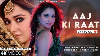 Aaj Ki Raat Maja Husn Ka Aankhon Se Lijiye (LYRICS) Madhubani Bagchi | Tamannaah Bhatia | Stree 2