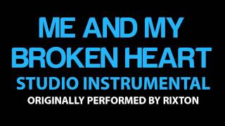 Rixton - Me and My Broken Heart