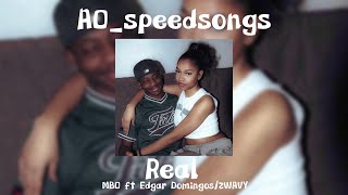 Real- MBO Ft Edgar Domingos/2WAVY✨Speed Up✨