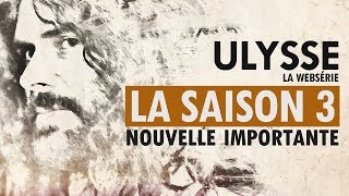 La saison 3 (Annonce importante)