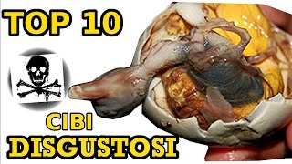 I 10 cibi più disgustosi e horror del mondo