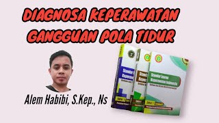 DIAGNOSA KEPERAWATAN GANGGUAN POLA TIDUR (SDKI, SLKI, SIKI) TERBARU PERAWAT