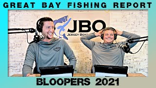 Great Bay Fishing Report BLOOPERS 2021😂