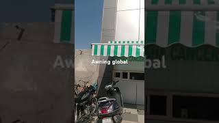 Awning Manufacturer In India. Awning global is leading manufacturer of Awning & Awning products