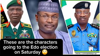 Edo election with these actors,Nigeria military 🪖🇳🇬 Inec chairman and  Nig police will be fruitless.