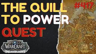 The Quill to Power | [QUEST] | [Thaldraszus] | WoW Dragonflight | ID: 72421