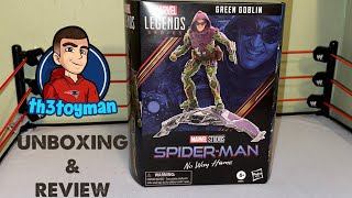 MARVEL LEGENDS GREEN GOBLIN UNBOXING & REVIEW | Spiderman No Way Home | Hasbro | Marvel Legends