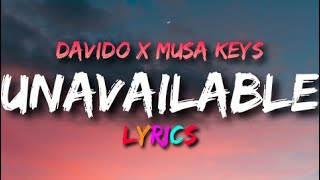 Davido - UNAVAILABLE (lyrics Video) ft. Musa Keys