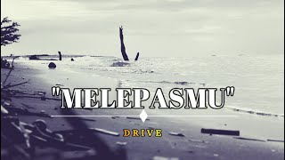 MELEPASMU [drive] cover idin latodjo