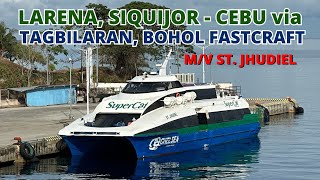 Fastcraft from Larena, Siquijor to Cebu via Tagbilaran, Bohol | SuperCat St. Jhudiel