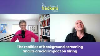 The realities of background screening and its crucial impact on hiring