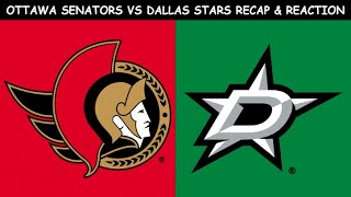 Ottawa Senators vs Dallas Stars Recap & Reaction