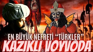 KAZIKLI VOYVODA | “TÜRKLERDEN KİMSE ONUN KADAR NEFRET ETMEDİ” (FATİH SULTAN MEHMET CEZASINI VERDİ)