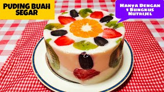 RESEP PUDING BUAH SEGAR HANYA DARI 1 SACHET NUTRIJELL