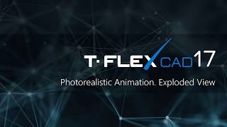 T-FLEX CAD - Photorealistic Animation.  Exploded View