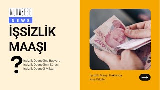 İşsizlik Maaşı Hakkında Kısa Bilgiler