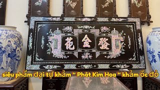 tranh đại tự khảm ốc đỏ rực mẫu chữ Phát Kim Hoa