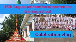 Independence Day celebration at promotees training school #anm #gnm#medicalstudent #bscnursing