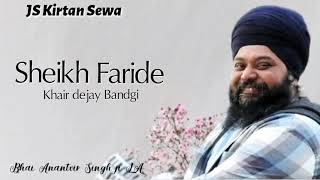 Sheikh Faride Khair dejay Bandgi //Bhai Anantvir singh ji LA..