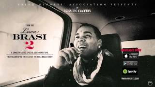 Kevin Gates   Sit Down Official Audio