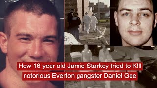 How 16 year old Jamie Starkey tried to K!ll notorious Everton gangster Daniel Gee