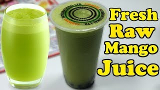 Fresh raw mango juice, Green mango drink recipe ! Tasty & Healthy Summer Recipes mango juice