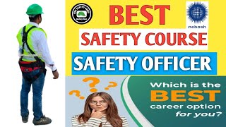 Best Safety Courses for Safety Officer || How to Become a Safety Officer