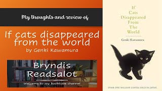 My thoughts and review on If Cats disappeared from the World by Genki Kawamura