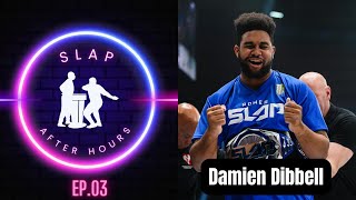 Slap After Hours - Ep. 03 w/ Damien "The Bell" Dibbell