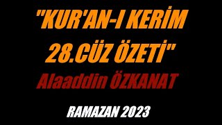 Kur'an-ı Kerim 28.Cüz Özeti