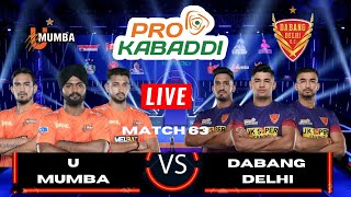 PKL 2 Live | Pro Kabaddi 2023 live | U Mumba vs Dabang Delhi Match 63 |  PKL 10