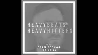 HeavyBeats 0722 - HBHH - Efan Feeker