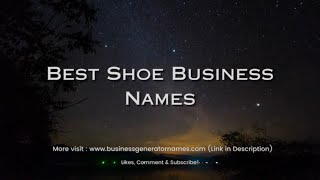 Best Shoe Business Names | Business Name | Company Name | Store Name