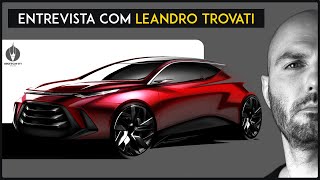 Entrevista com especialistas: Leandro Trovati (Designer Automotivo e fundador da Sketch It)