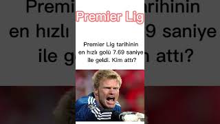 Premier Lig Sorusu