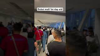 1st day of eid 2024 at dubai mall #shorts