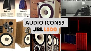 AUDIO ICONS 9: JBL L100