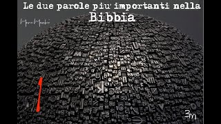 Le due parole più importanti nella Bibbia 1.