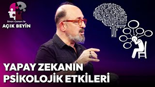 Yapay Zeka Depresyona Sebep Olabilir mi? | Sinan Canan İle Açık Beyin