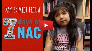 #7DaysofNAC Day 3 - Meet Frida!