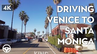 Driving from Venice to Santa Monica  [4K]