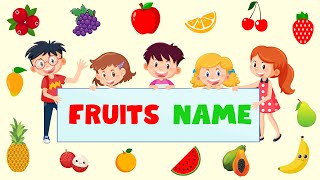 Fruit Names with Fun Animation For Kids | Colourfull Fruits name for Kids | Fruits Name