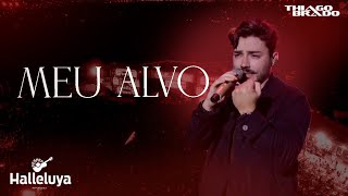 Thiago Brado - Ao Vivo no Halleluya (Meu Alvo)