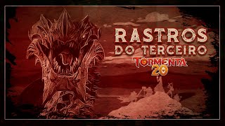 A CAÇADA | #RastrosDoTerceiro Ep.02 | Campanha OFICIAL de Tormenta 20