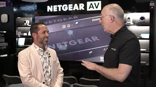 NETGEAR Demos New M4350 AV-Over-IP Switches at Infocomm 2023!