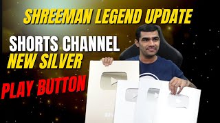 Silver Play Button Shreeman Shorts Channel | Shreeman Legend Update