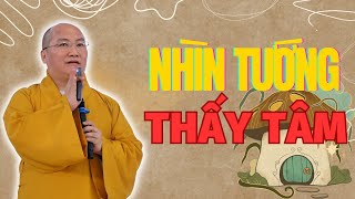 Nhìn TƯỚNG thấy TÂM Chớ Đánh Mất Mình Bần Cùng Sinh Đạo Tặc (Rất Hay) | Đại Đức Thích Phước Tiến