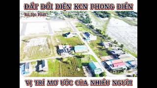 Đất trung tâm Phong Điền đối diện khu công nghiệp Phong Điền vị trí đẹp giá cực tốt.